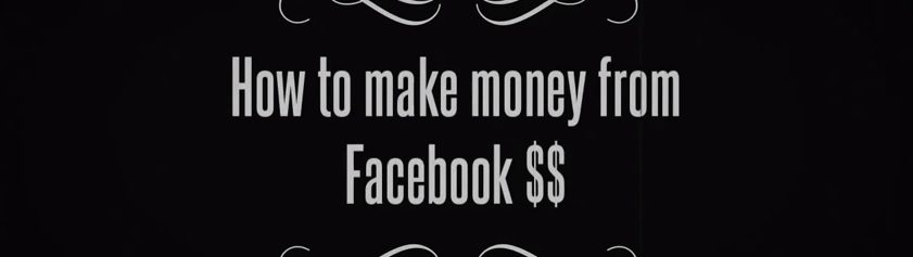 Make money with facebook